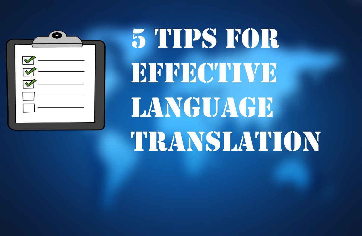 5 Tips for Effective Language Translation