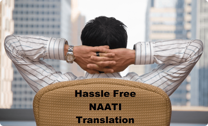 Use a NAATI Translator if you Want Hassle Free Translation